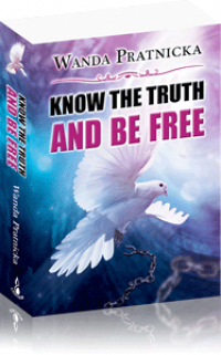 Wanda Pratnicka Know The Truth And Be Free