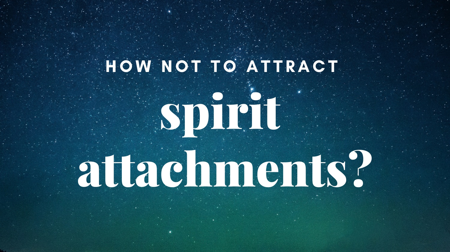 Guarding Against Spirit Attachments PART 1